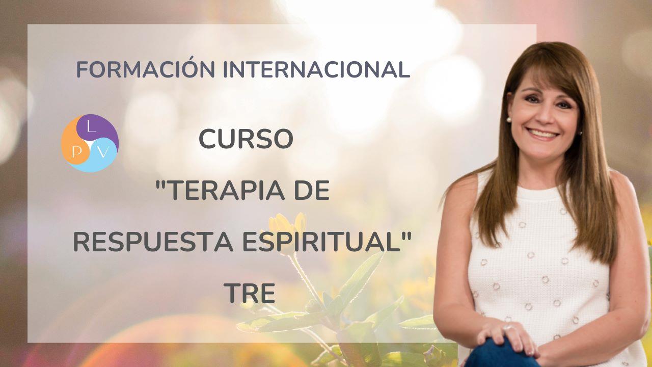 CURSO TERAPIA DE RESPUESTA ESPIRITUAL CURSO TERAPIA DE RESPUESTA ESPIRITUAL